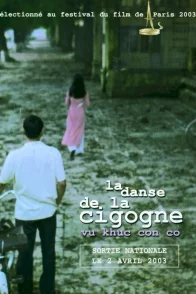 Affiche du film : La danse de la cigogne