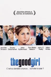 Affiche du film : The Good Girl