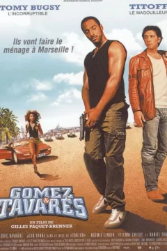 Affiche du film = Gomez & Tavarès