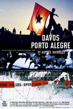 Affiche du film = Davos, porto alegre et autres bataill