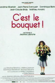 Affiche du film : C'est le bouquet !