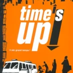 Photo du film : Time's up ! (il est grand temps !)