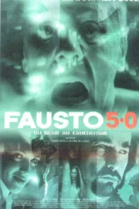 Affiche du film : Fausto 5.0