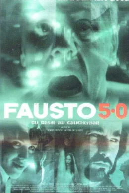 Affiche du film Fausto 5.0