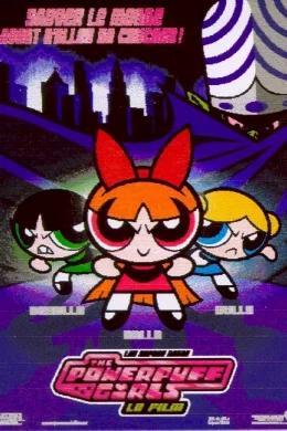 Affiche du film The powerpuff girls