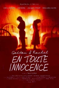 Affiche du film : Gaetan et rachel en toute innocence