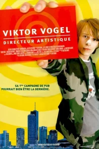 Affiche du film : Viktor vogel, directeur artistique