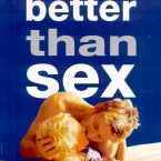 Photo du film : Better than sex