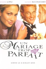 Affiche du film : Un mariage trop parfait
