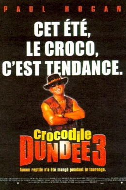 Affiche du film Crocodile dundee iii