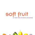 Photo du film : Soft fruit