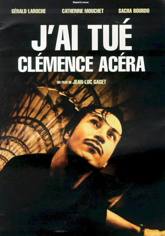 Photo du film : J'ai tué Clémence Acéra