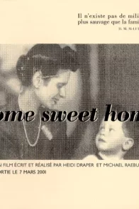 Affiche du film : Home sweet home