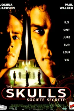 Affiche du film The skulls (societe secrete)