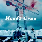 Photo du film : Mundo grua