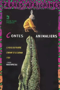 Affiche du film = Terres africaines iv : contes animali