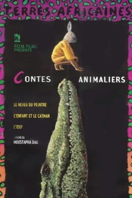 Affiche du film Terres africaines iv : contes animali