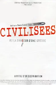 Affiche du film : Civilisees