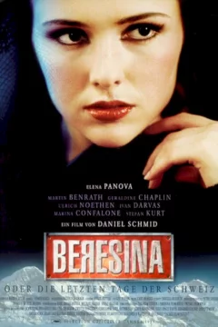 Affiche du film = Berezina ou les derniers jours de la Suisse