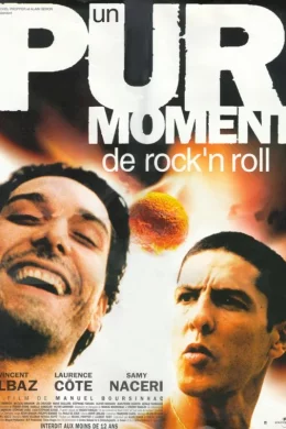 Affiche du film Un pur moment de rock'n roll