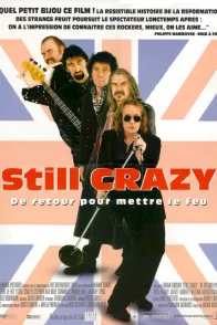Affiche du film : Still crazy