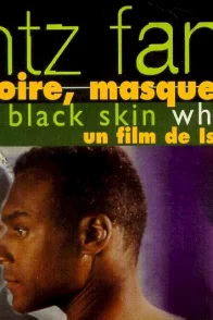 Affiche du film : Frantz fanon, peau noire, masque blan