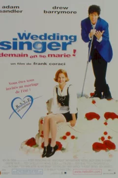 Affiche du film = Wedding singer (demain on se marie !)