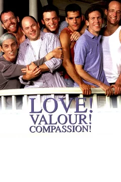 Affiche du film = Love ! valour ! compassion !