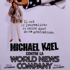 Photo du film : Michael Kael contre la World News Company