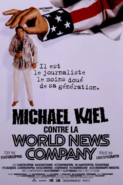Affiche du film = Michael Kael contre la World News Company