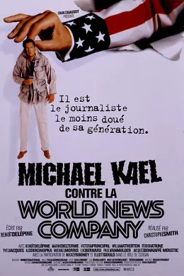 Affiche du film Michael Kael contre la World News Company