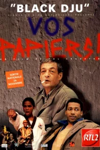 Affiche du film : Black dju, vos papiers
