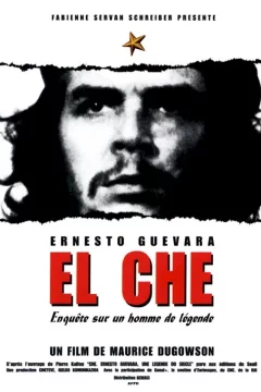 Affiche du film = El che, ernesto guevara (enquete sur