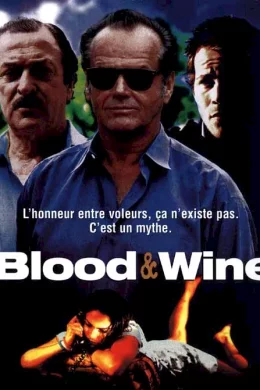 Affiche du film Blood and wine