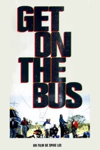 Affiche du film : Get on the bus