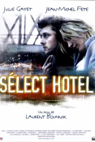 Affiche du film : Select hotel