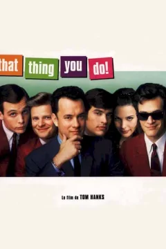 Affiche du film = That thing you do !