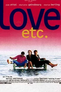 Affiche du film : Love etc