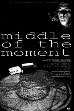 Affiche du film = Middle of the moment