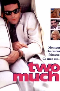 Affiche du film : Two much