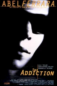 Affiche du film : The addiction