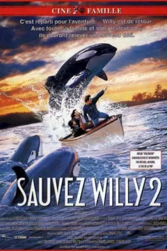Affiche du film = Sauvez willy 2