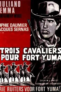 Affiche du film Trois cavaliers pour fort yuma