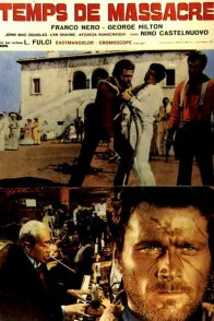 Affiche du film : Le temps du massacre