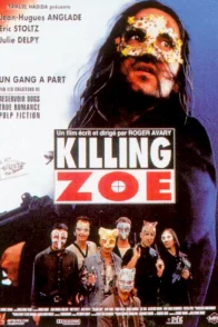 Affiche du film : Killing zoe