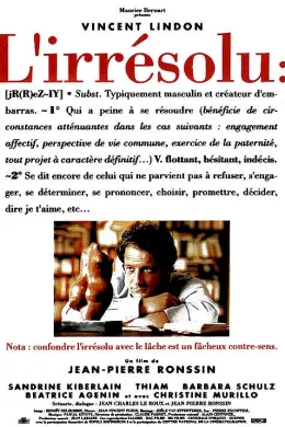 Affiche du film L'irresolu