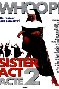 Affiche du film : Sister act acte 2
