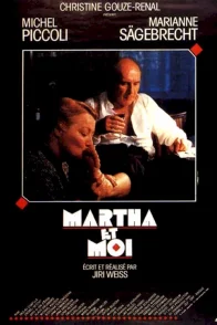 Affiche du film : Martha et moi