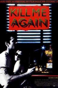 Affiche du film : Kill me again
