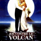 Photo du film : Joe contre le volcan